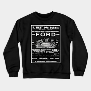 FORD MODEL T - French ad Crewneck Sweatshirt